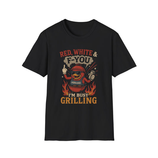 I'm Busy Grilling Softstyle T-shirt